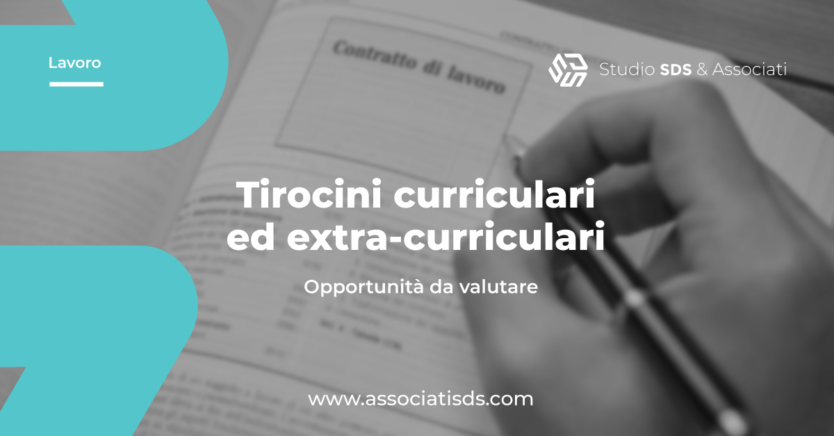 Tirocini curriculari ed extra curriculari opportunità da valutare